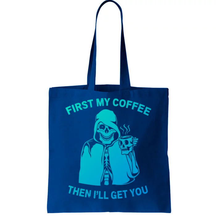 Funny Skeleton With Coffee Cup And Statet For Coffeine Gift Tote Bag