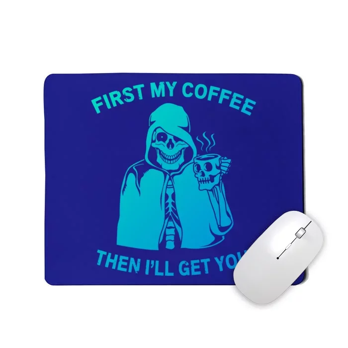 Funny Skeleton With Coffee Cup And Statet For Coffeine Gift Mousepad