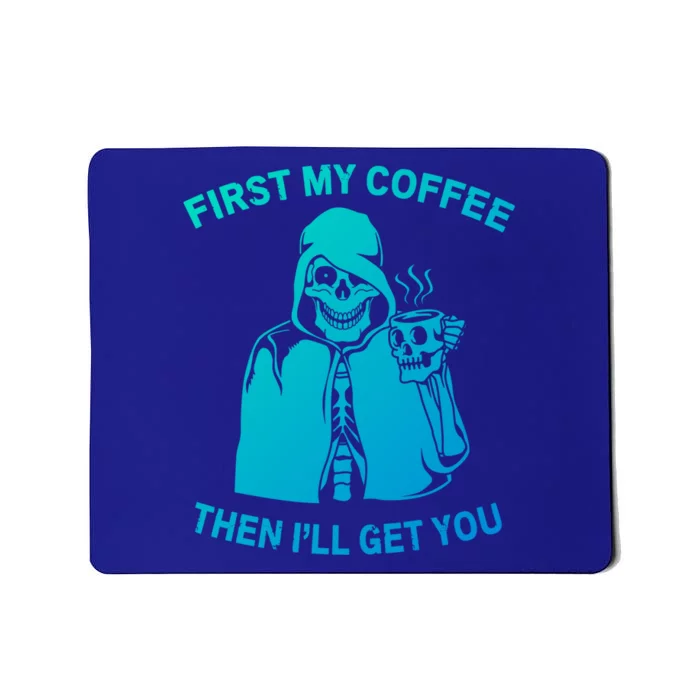 Funny Skeleton With Coffee Cup And Statet For Coffeine Gift Mousepad