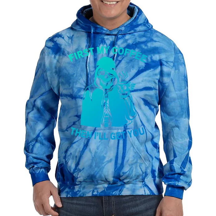 Funny Skeleton With Coffee Cup And Statet For Coffeine Gift Tie Dye Hoodie