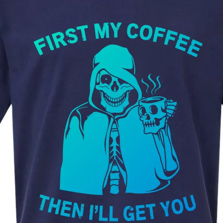 Funny Skeleton With Coffee Cup And Statet For Coffeine Gift Sueded Cloud Jersey T-Shirt