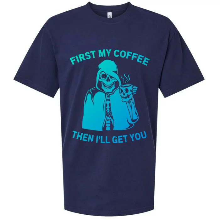 Funny Skeleton With Coffee Cup And Statet For Coffeine Gift Sueded Cloud Jersey T-Shirt