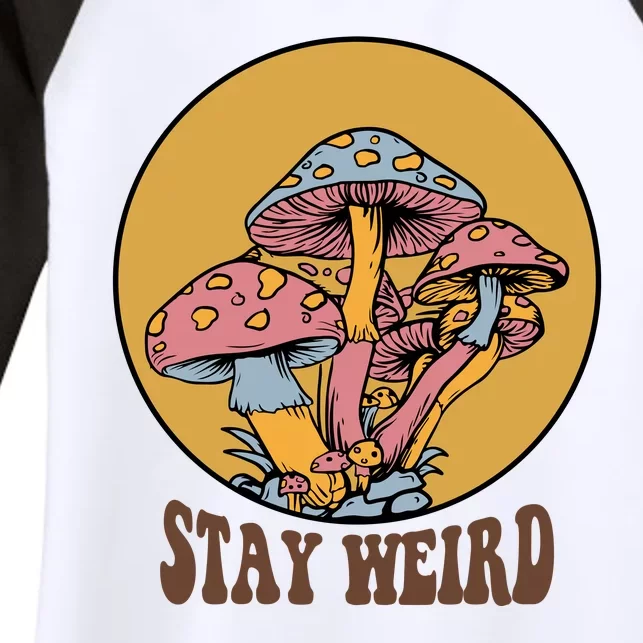 Funny Stay Weird Mushroom Meme Women's Tri-Blend 3/4-Sleeve Raglan Shirt