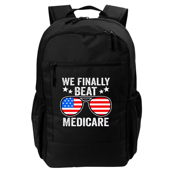 Funny Saying We Finally Beat Medicare Sunglasses Usa Flag Daily Commute Backpack