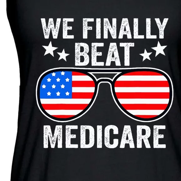 Funny Saying We Finally Beat Medicare Sunglasses Usa Flag Ladies Essential Flowy Tank