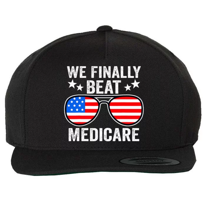 Funny Saying We Finally Beat Medicare Sunglasses Usa Flag Wool Snapback Cap