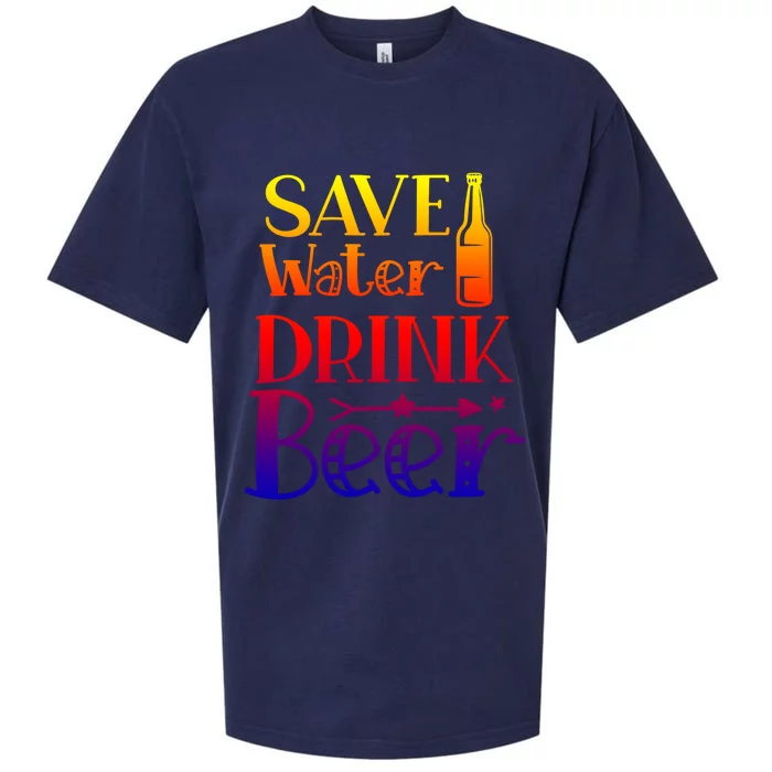 Funny Save Water Beer Quote With A Bottle Illustration Gift Sueded Cloud Jersey T-Shirt