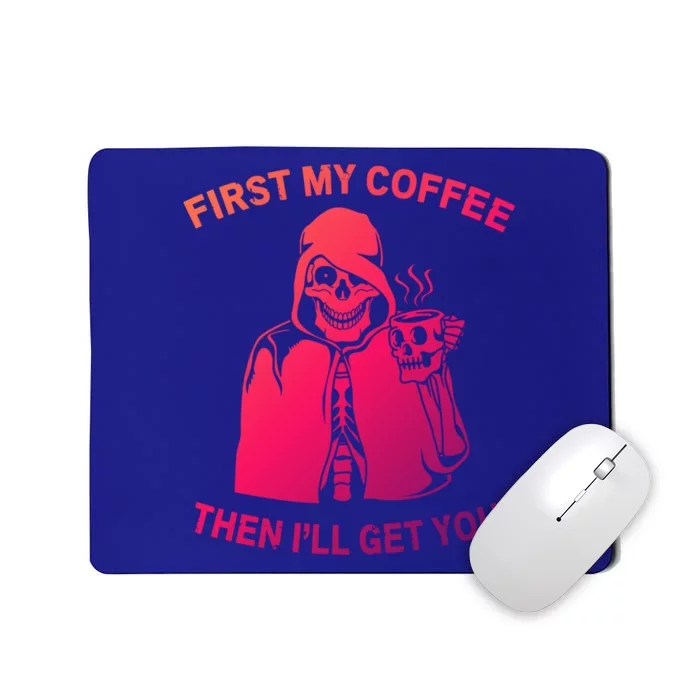 Funny Skeleton With Coffee Cup And Statet For Coffeine Gift Mousepad