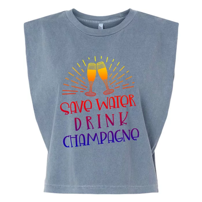 Funny Save Water Champagne Gift Ing Lover Humor Meaningful Gift Garment-Dyed Women's Muscle Tee