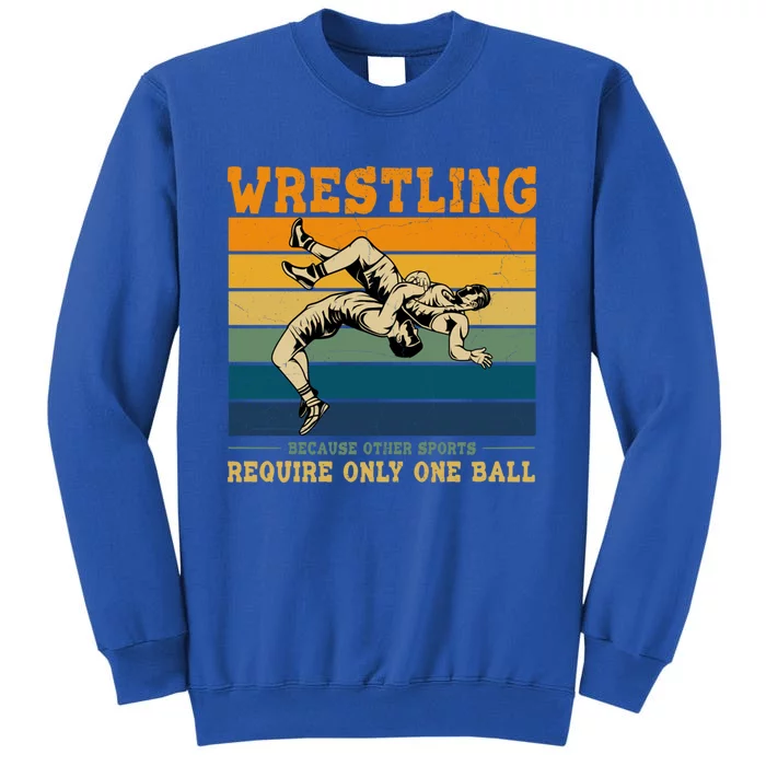 Funny Saying Wrestling For Professional Wrestler Gift Tall Sweatshirt