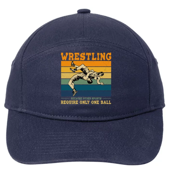 Funny Saying Wrestling For Professional Wrestler Gift 7-Panel Snapback Hat