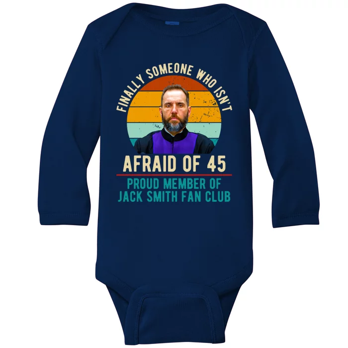 Finally Someone Who Isnt Afraid Of 45 Jack Smith Baby Long Sleeve Bodysuit