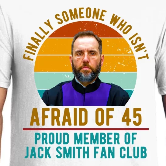 Finally Someone Who Isnt Afraid Of 45 Jack Smith Pajama Set