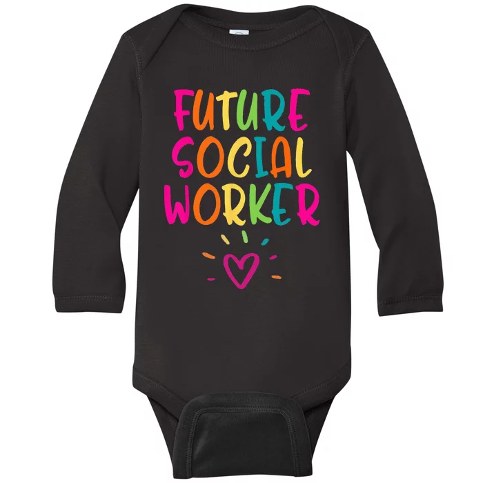 Future Social Worker Grad Health Care Office Student Women Baby Long Sleeve Bodysuit