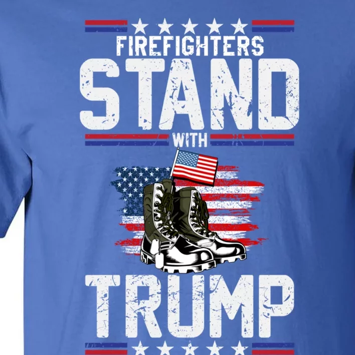 Firefighters Stand With Trump 2024 SupporterS Funny Gift 2024 Funny Gift Tall T-Shirt