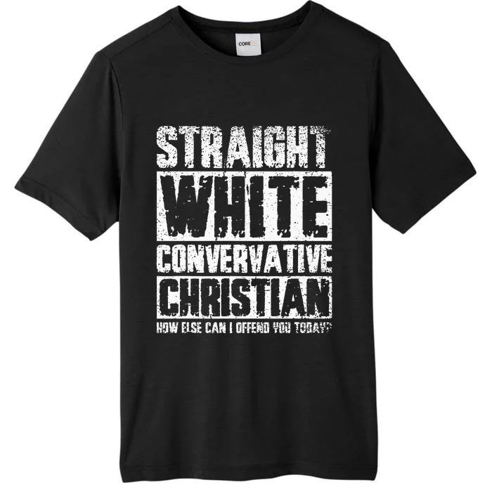 Funny Straight White Conservative Christian ChromaSoft Performance T-Shirt