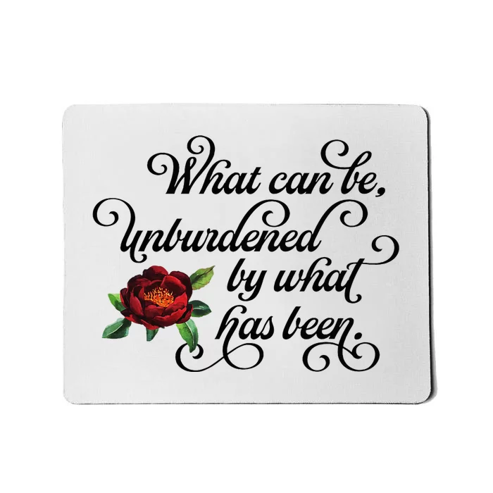 Floral Script What Can Be Unburdened By What Has Been Mousepad