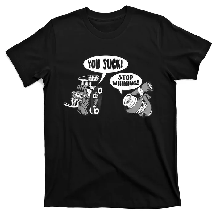 Funny Stop Whining Car Mechanic Precision Turbo For Men T-Shirt