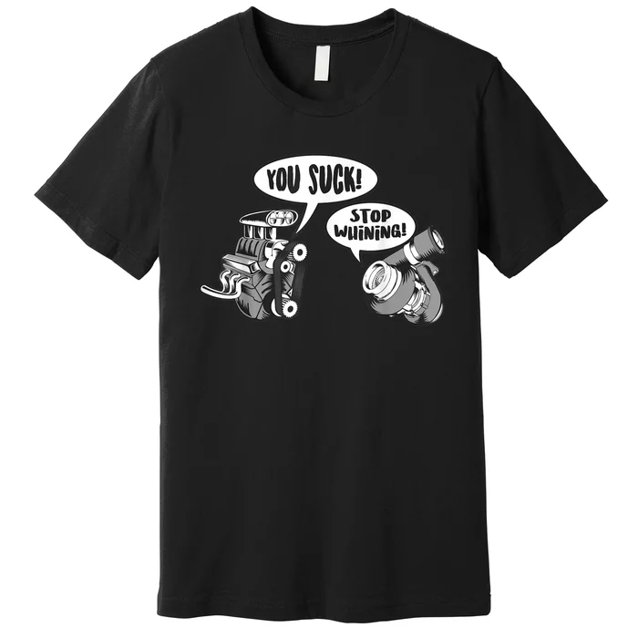 Funny Stop Whining Car Mechanic Precision Turbo For Men Premium T-Shirt