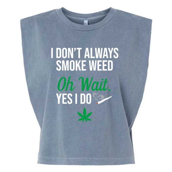 Funny Smoke Weed Marijuana Stoner Garment-Dyed Women's Muscle Tee