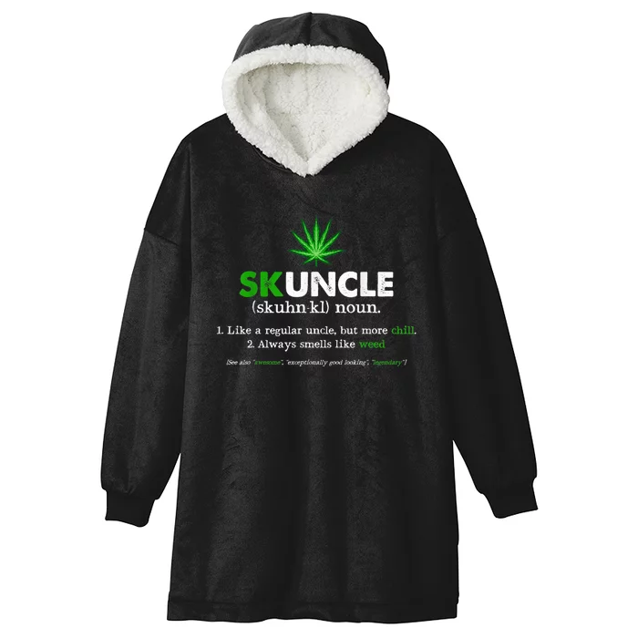 Funny Skuncle Weed Smoker Uncle Marijuana Lover Uncle Gift Hooded Wearable Blanket