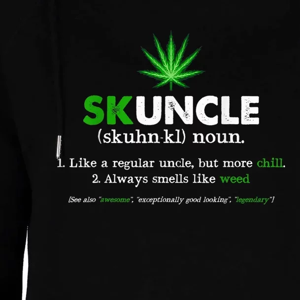 Funny Skuncle Weed Smoker Uncle Marijuana Lover Uncle Gift Womens Funnel Neck Pullover Hood