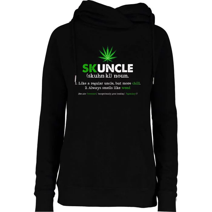 Funny Skuncle Weed Smoker Uncle Marijuana Lover Uncle Gift Womens Funnel Neck Pullover Hood