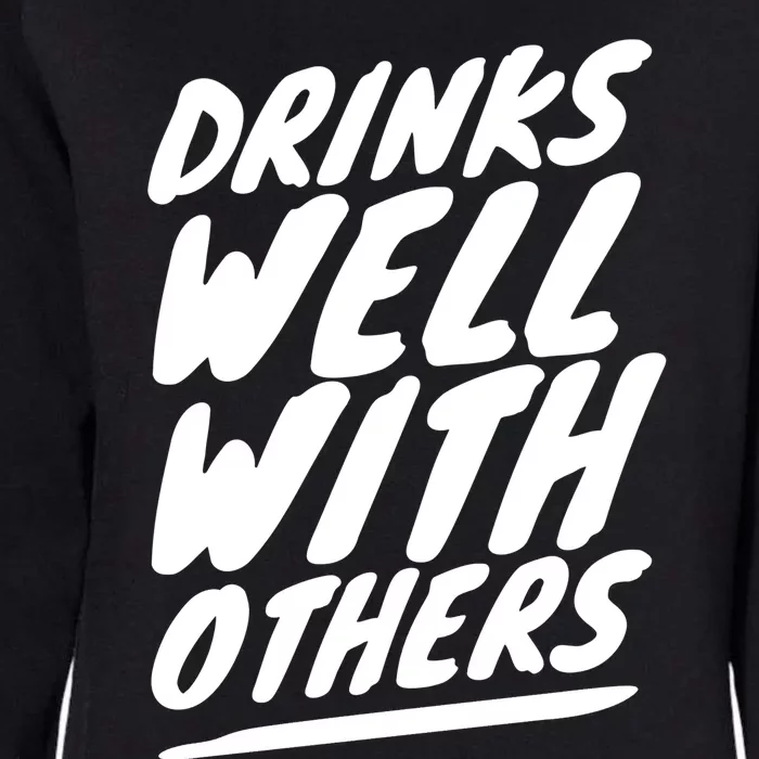 Funny S Well With Others Cute Gift Womens California Wash Sweatshirt