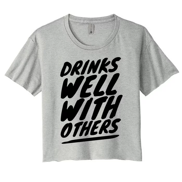 Funny S Well With Others Cute Gift Women's Crop Top Tee