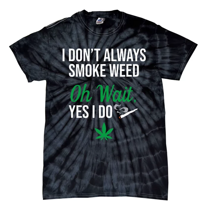 Funny Smoke Weed Marijuana Stoner Tie-Dye T-Shirt