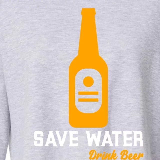 Funny Save Water Beer Dad Joke Cool Gift Cropped Pullover Crew