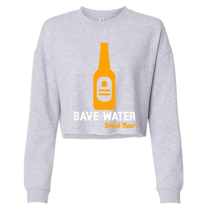 Funny Save Water Beer Dad Joke Cool Gift Cropped Pullover Crew