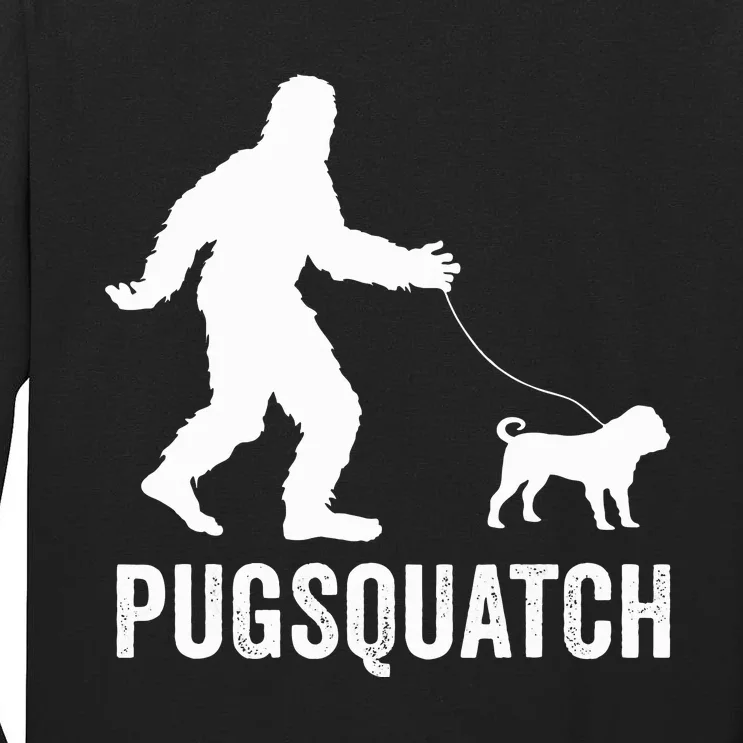 Funny Sasquatch Walking Pug Dog Bigfoot Lover Cute Pugs Gift Tall Long Sleeve T-Shirt