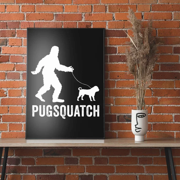 Funny Sasquatch Walking Pug Dog Bigfoot Lover Cute Pugs Gift Poster