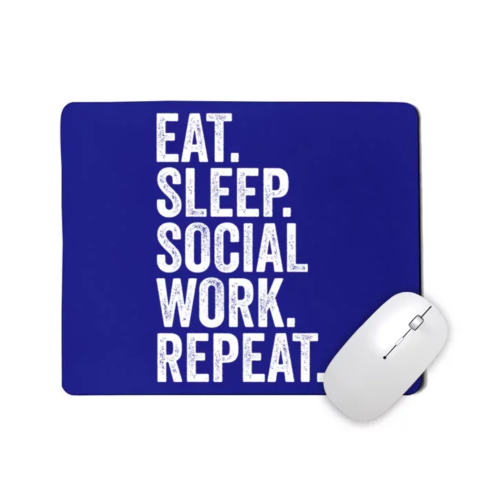 Funny Social Worker Gift Eat Sleep Social Work Repeat Gift Mousepad