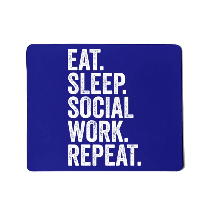 Funny Social Worker Gift Eat Sleep Social Work Repeat Gift Mousepad