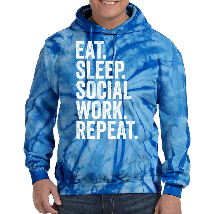 Funny Social Worker Gift Eat Sleep Social Work Repeat Gift Tie Dye Hoodie