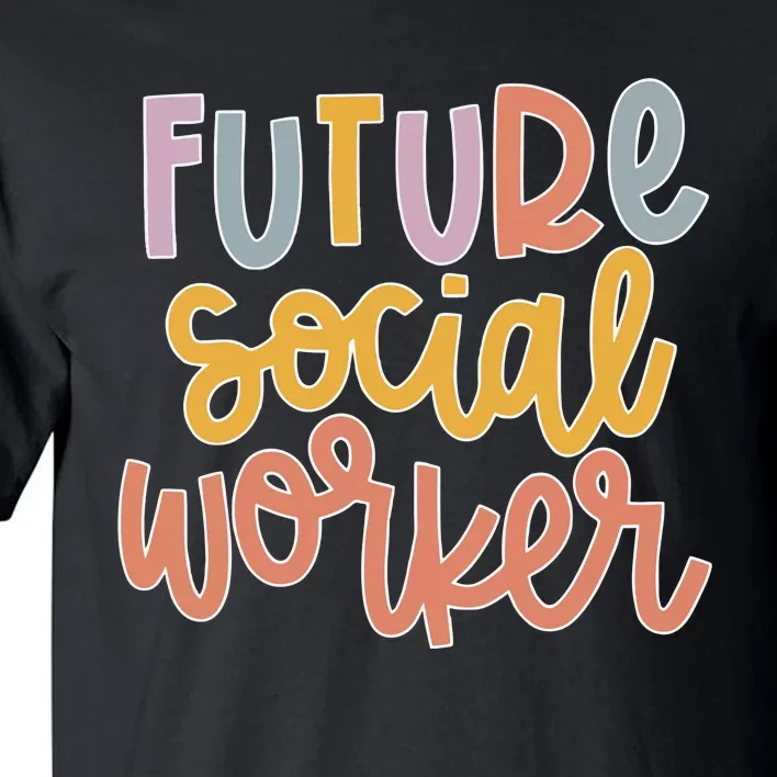 Future Social Worker Tall T-Shirt