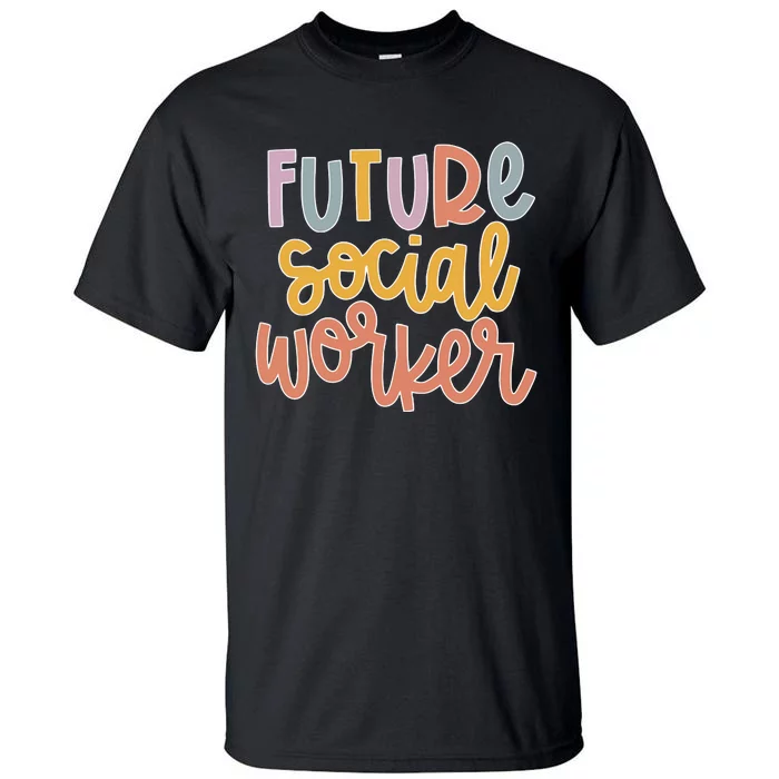 Future Social Worker Tall T-Shirt