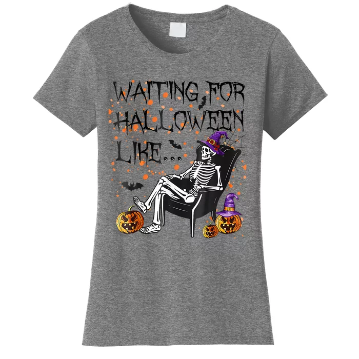 Funny Skeleton Waiting For Halloween Women's T-Shirt