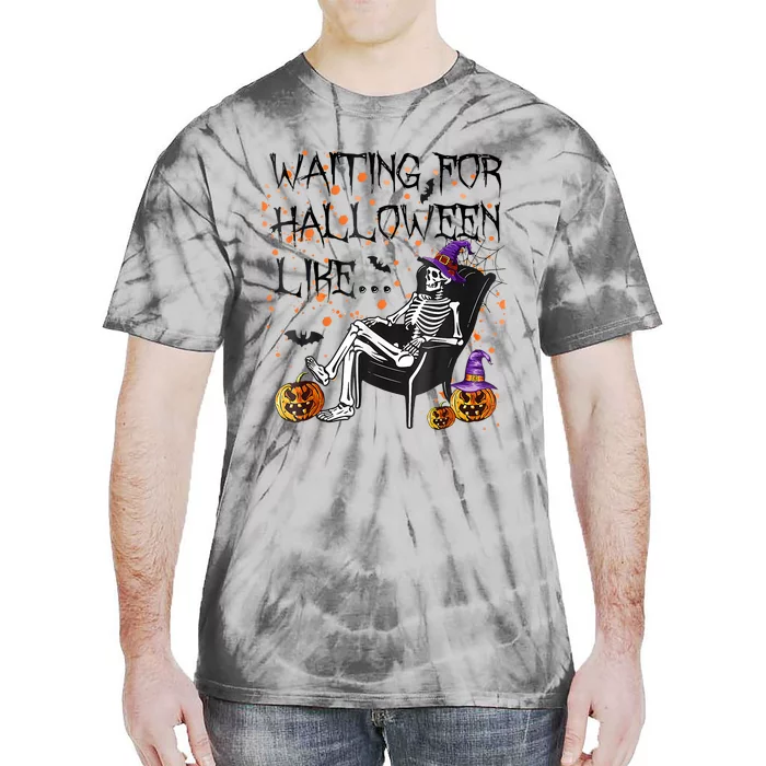 Funny Skeleton Waiting For Halloween Tie-Dye T-Shirt