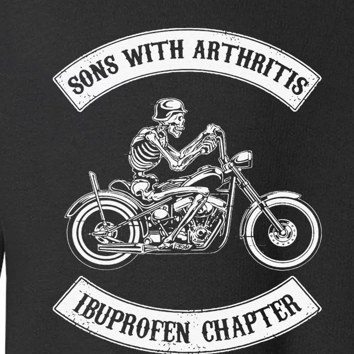 Funny Sons With Arthritis Ibuprofen Chapter Biker Skull Toddler Sweatshirt