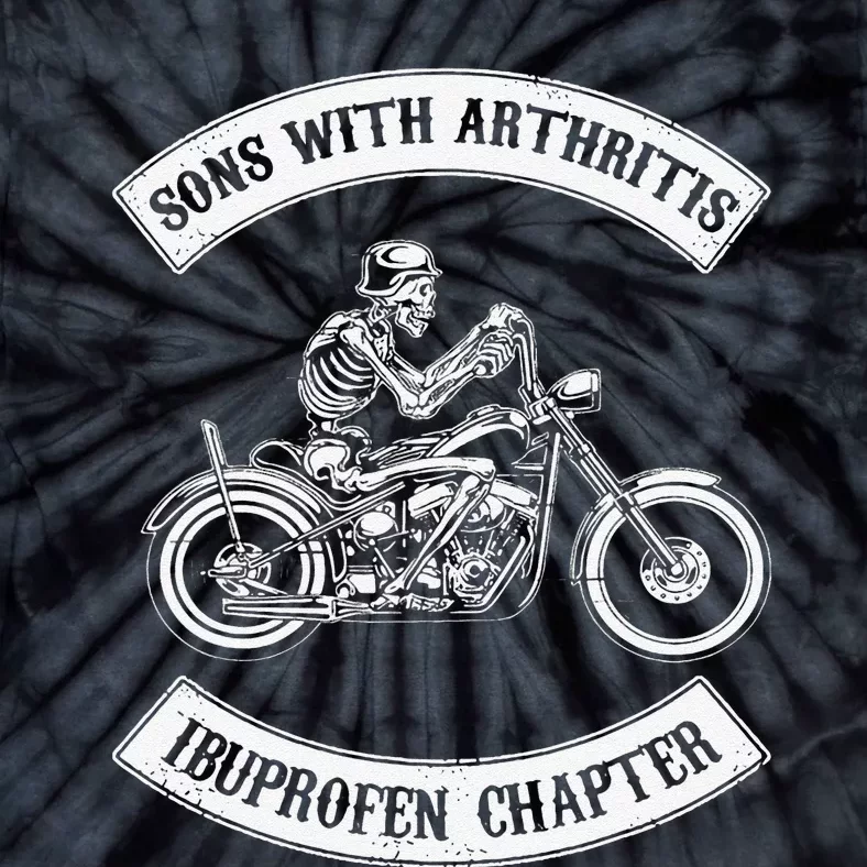 Funny Sons With Arthritis Ibuprofen Chapter Biker Skull Tie-Dye T-Shirt