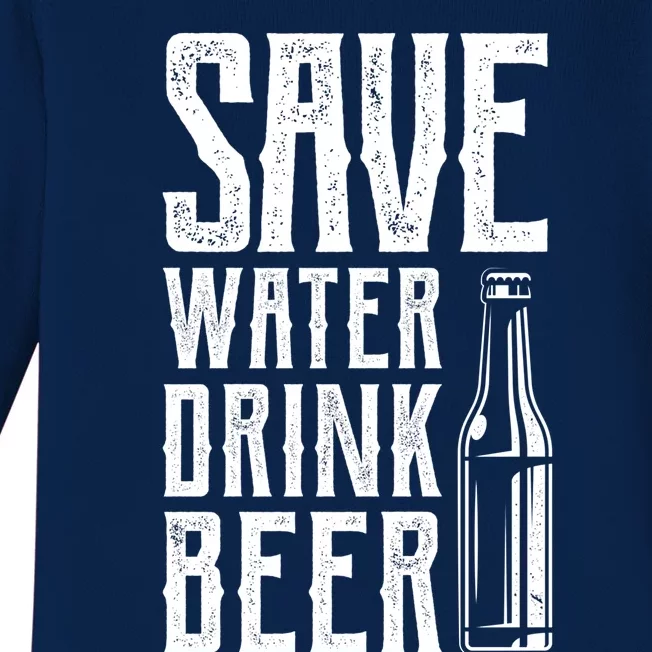 Funny Save Water Beer Classic Novelty Party Gift Baby Long Sleeve Bodysuit