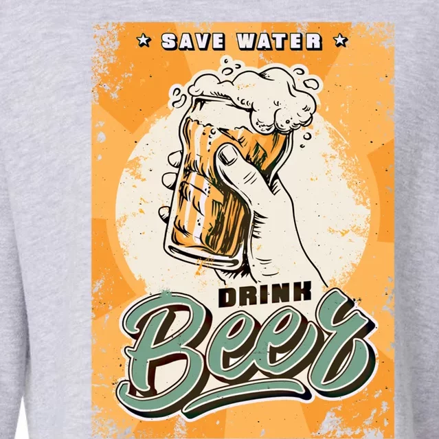 Funny Save Water Beer Ing Gift Cropped Pullover Crew