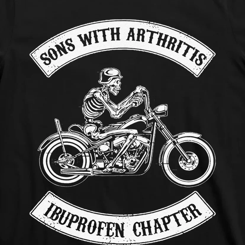 Funny Sons With Arthritis Ibuprofen Chapter Biker Skull T-Shirt