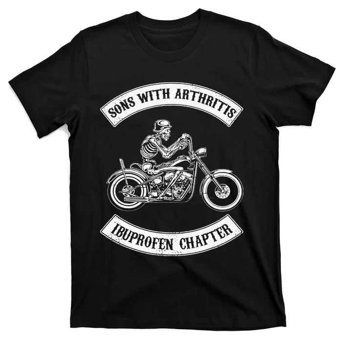 Funny Sons With Arthritis Ibuprofen Chapter Biker Skull T-Shirt