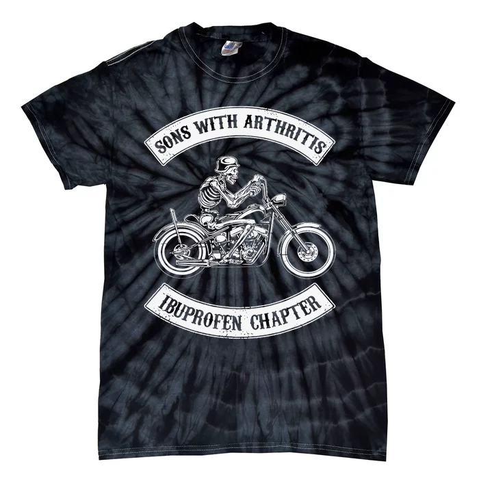 Funny Sons With Arthritis Ibuprofen Chapter Biker Skull Tie-Dye T-Shirt