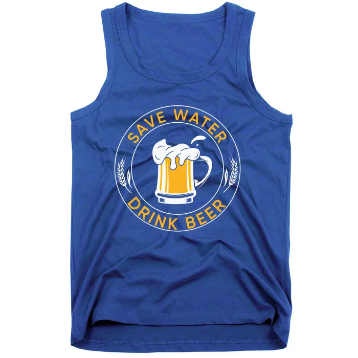 Funny Save Water Beer Lager Lover Beer Funny Gift Tank Top