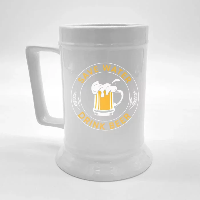 Funny Save Water Beer Lager Lover Beer Funny Gift Front & Back Beer Stein